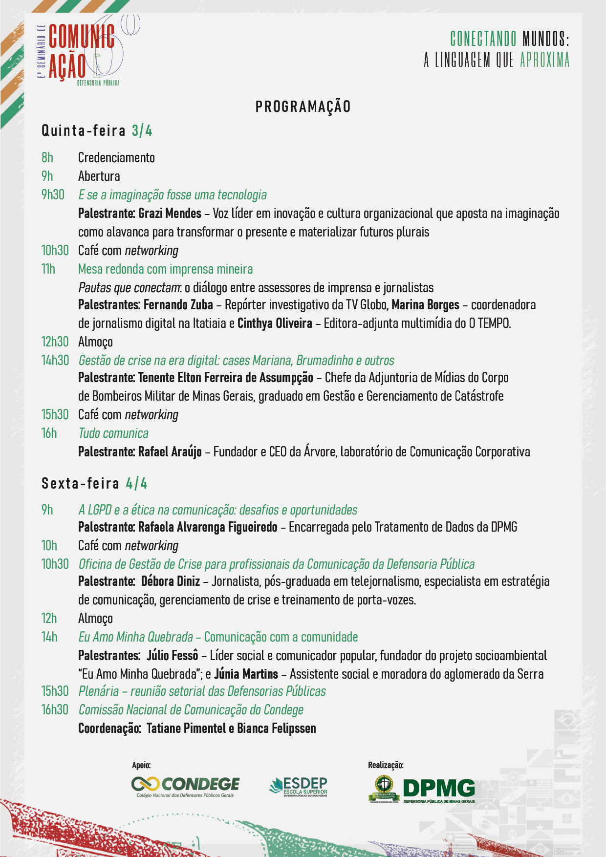 DPMG vai sediar o ‘6º Seminário de Comunicação e Defensoria Pública’, reunindo profissionais de várias partes do país 2